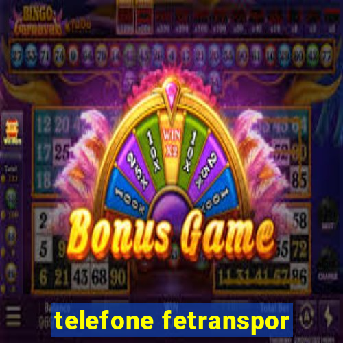 telefone fetranspor