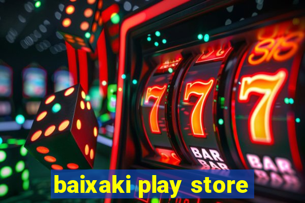 baixaki play store