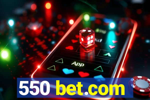 550 bet.com