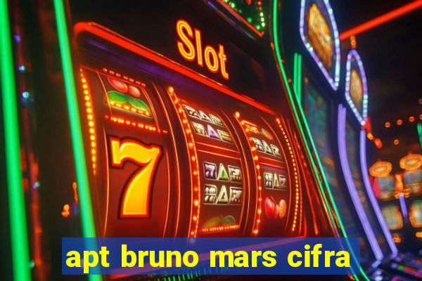 apt bruno mars cifra