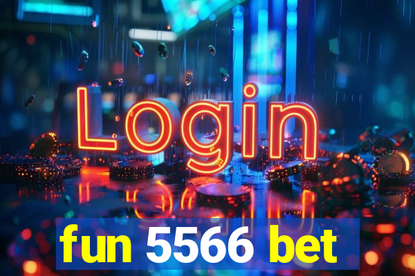 fun 5566 bet