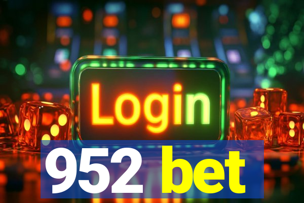 952 bet