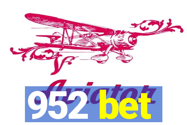 952 bet