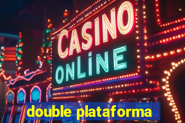 double plataforma