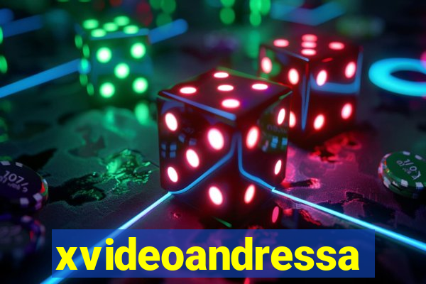 xvideoandressa