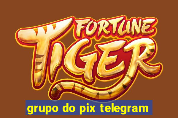 grupo do pix telegram