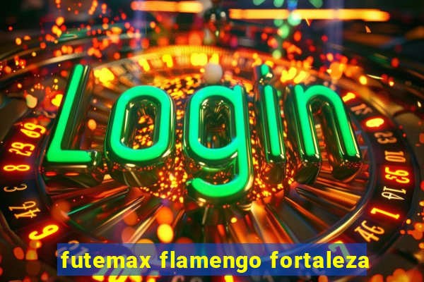 futemax flamengo fortaleza