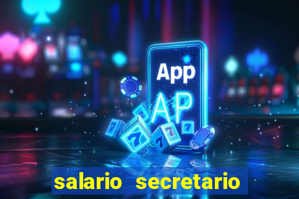 salario secretario de esportes