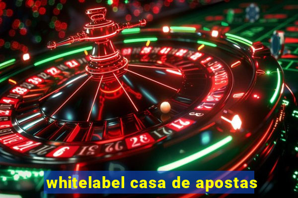 whitelabel casa de apostas