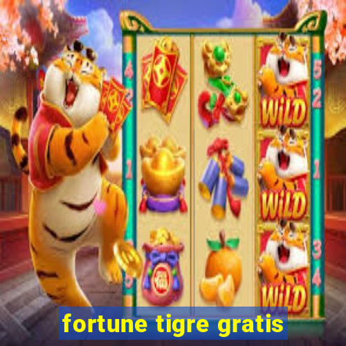 fortune tigre gratis