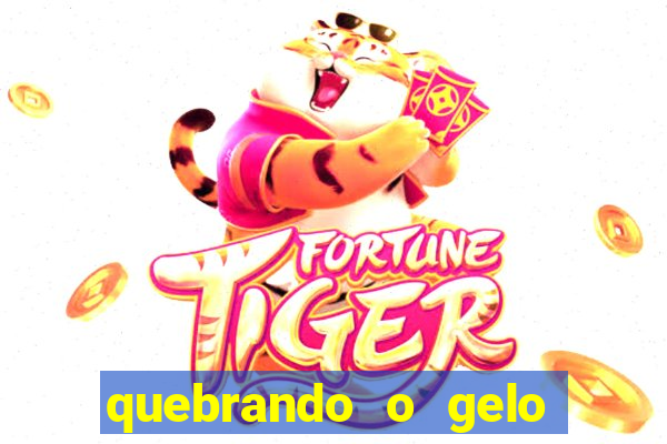 quebrando o gelo pdf download