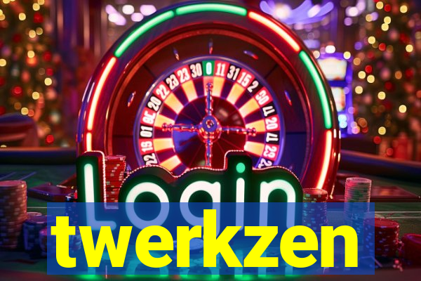 twerkzen