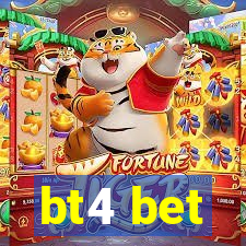 bt4 bet