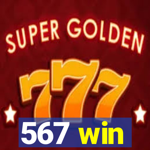 567 win