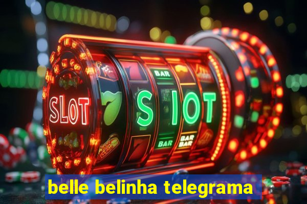 belle belinha telegrama