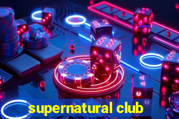 supernatural club