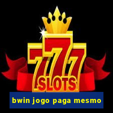 bwin jogo paga mesmo