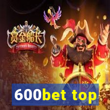 600bet top