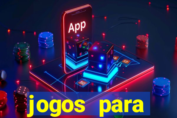 jogos para trabalhar regras e limites