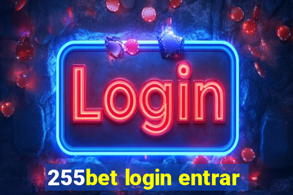 255bet login entrar