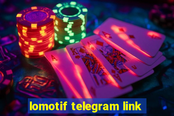 lomotif telegram link