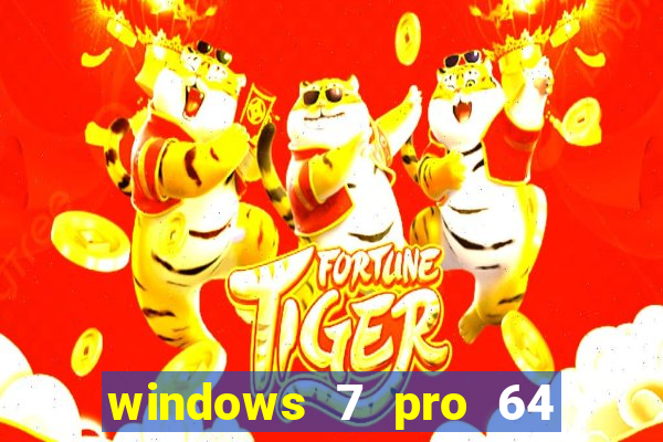 windows 7 pro 64 bits iso download