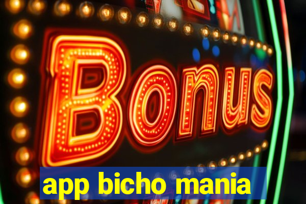 app bicho mania