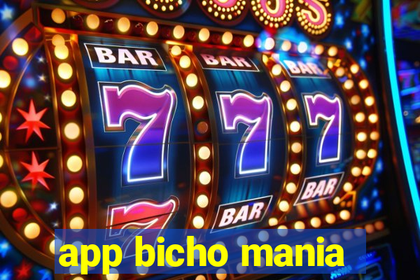 app bicho mania