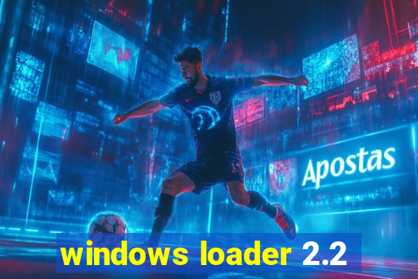 windows loader 2.2