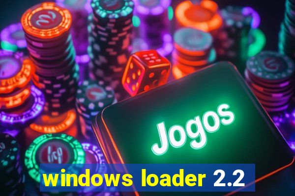 windows loader 2.2