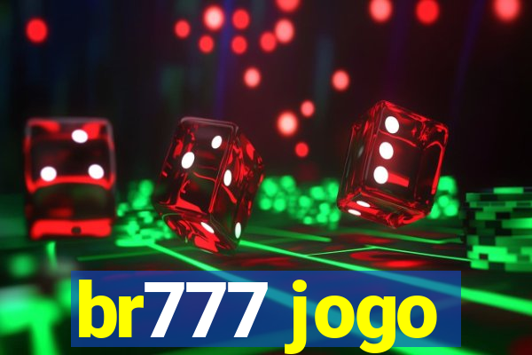 br777 jogo