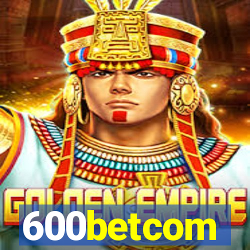 600betcom