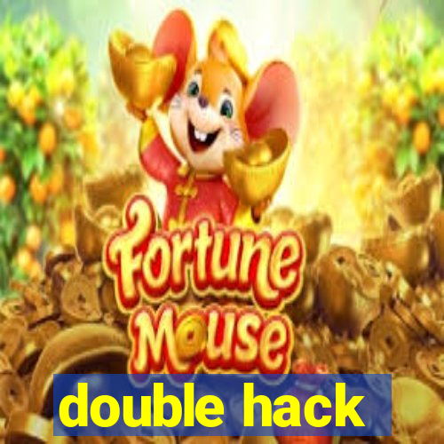 double hack