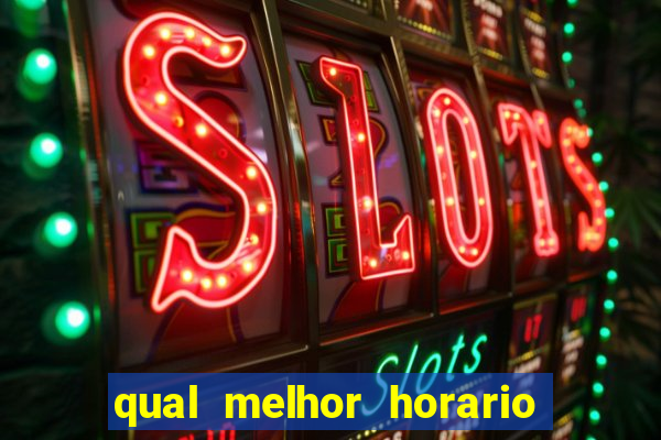 qual melhor horario para jogar pixbet