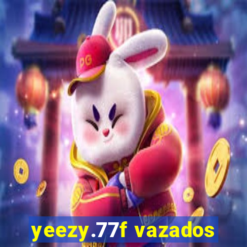 yeezy.77f vazados