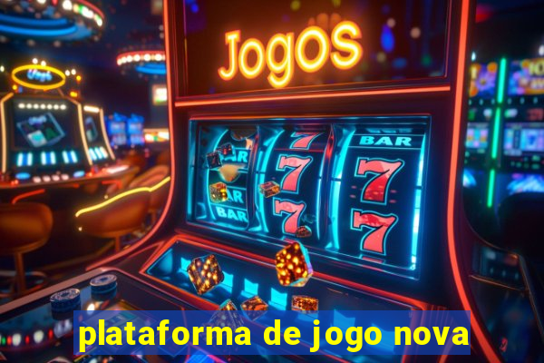 plataforma de jogo nova