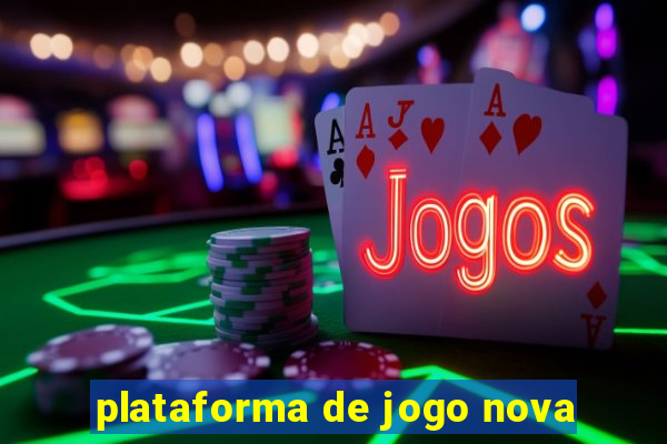 plataforma de jogo nova