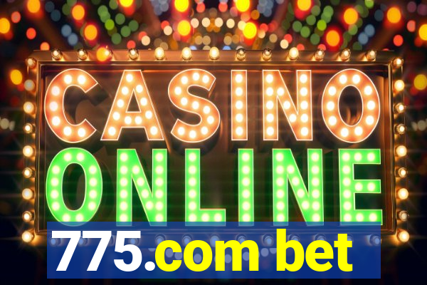 775.com bet