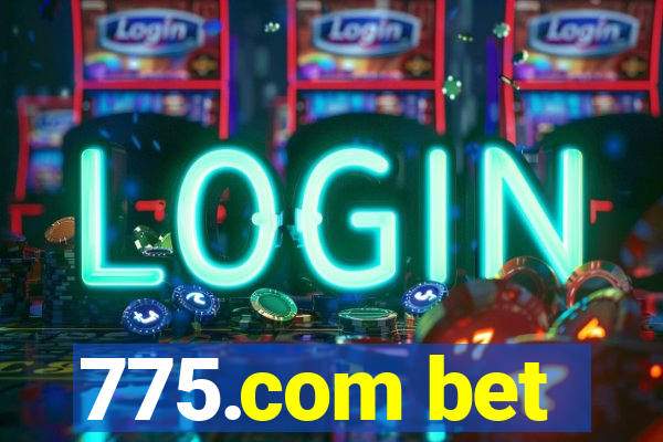 775.com bet