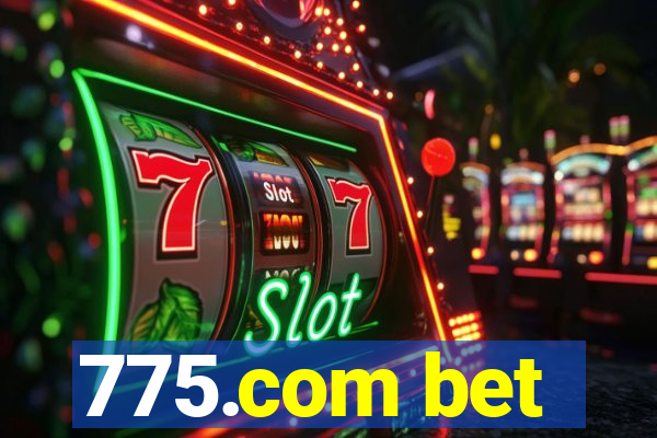 775.com bet