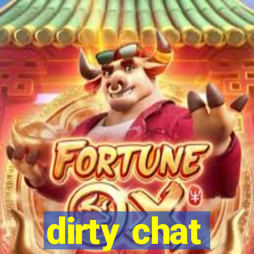 dirty chat