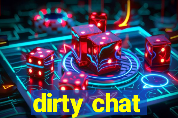 dirty chat