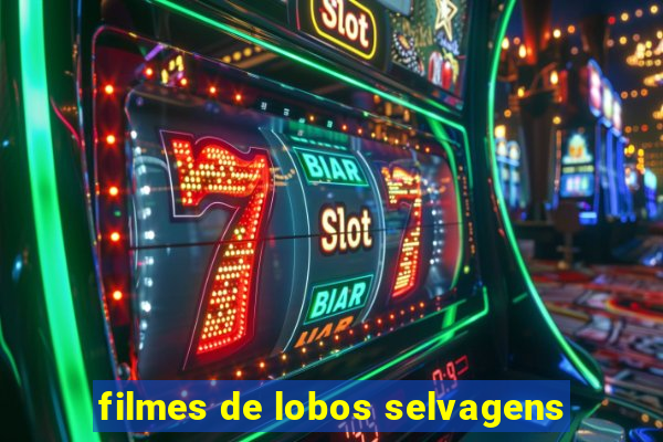 filmes de lobos selvagens