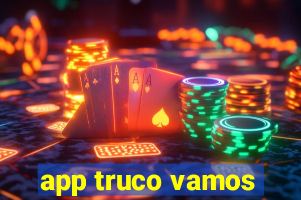 app truco vamos