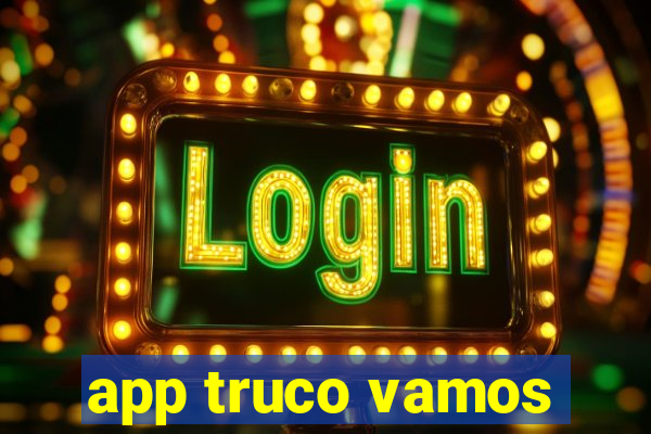 app truco vamos