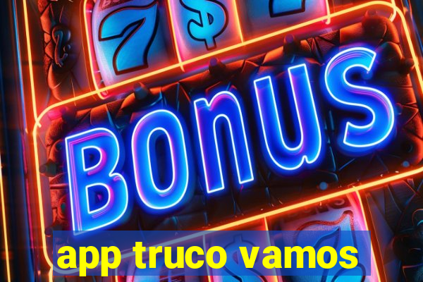 app truco vamos