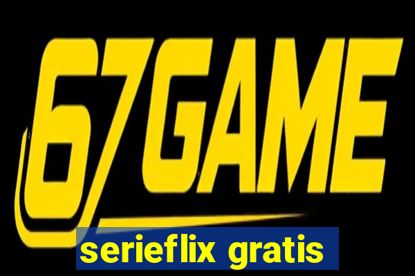 serieflix gratis