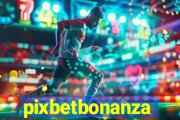 pixbetbonanza