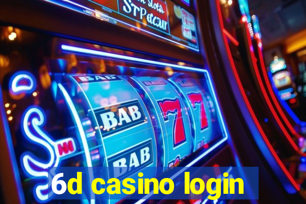 6d casino login