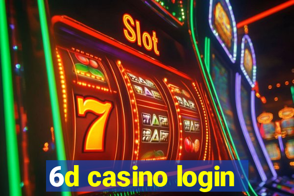 6d casino login